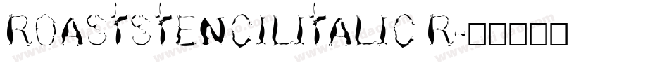 ROASTSTENCILITALIC R字体转换